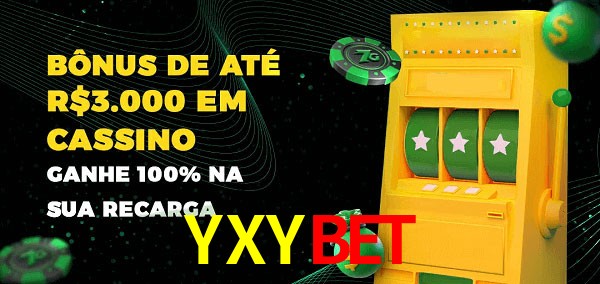 YXYBET melhor bônus de depósito